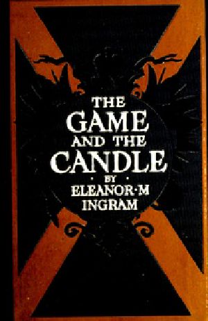 [Gutenberg 35740] • The Game and the Candle